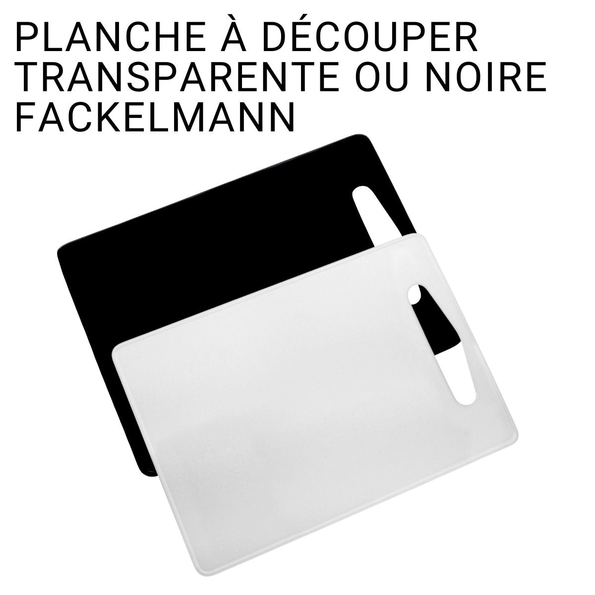 Planche à découper en plastique 34 x 24 cm transparente Fackelmann Basic