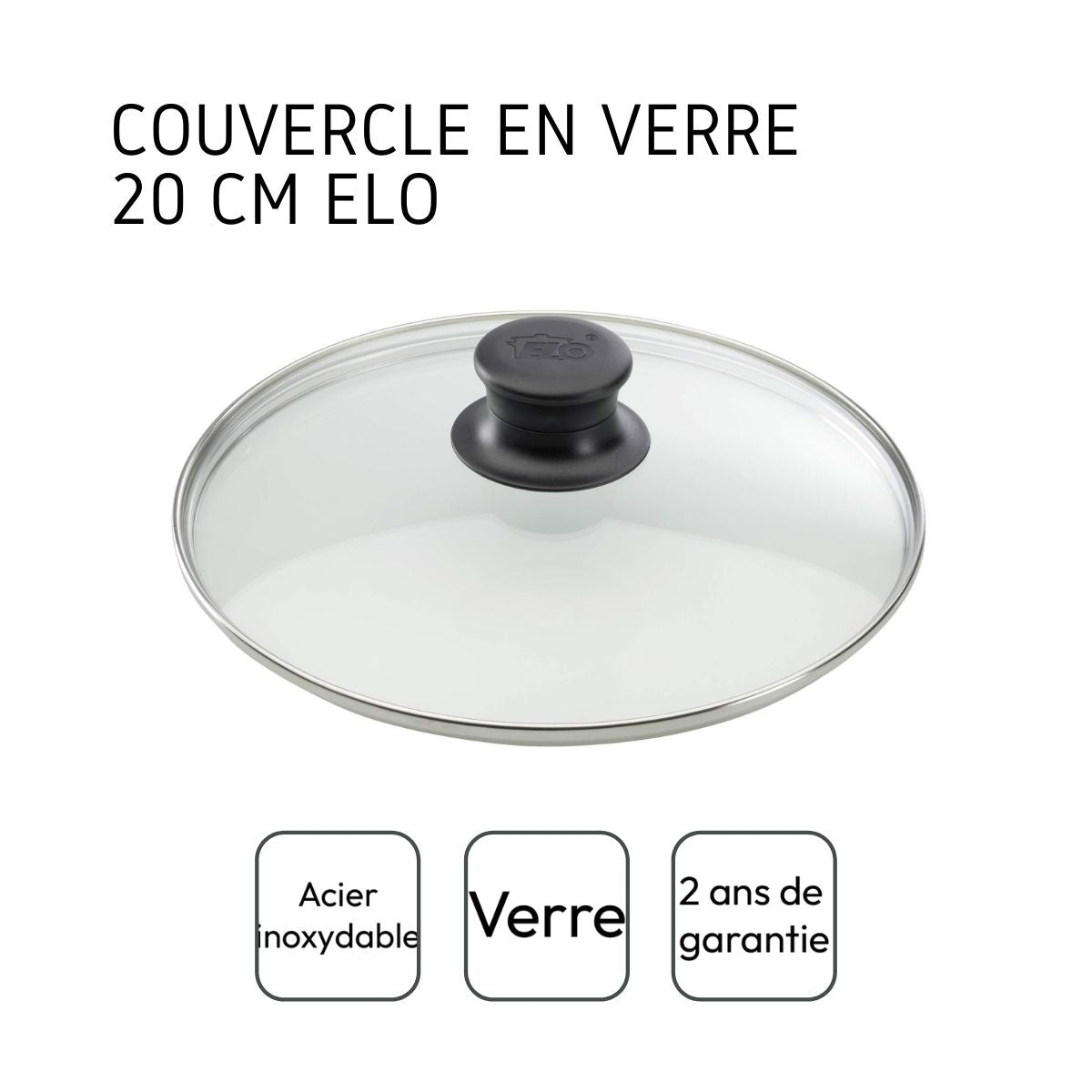 Couvercle de cuisson en verre 20 cm Elo